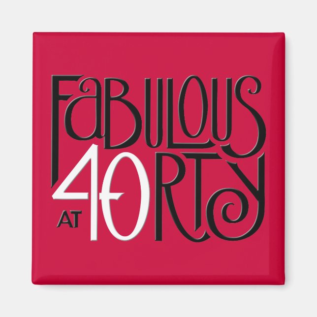 Fabulous 40 black white red Magnet (Front)