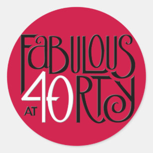 Fabulous 40 black white red Round Sticker