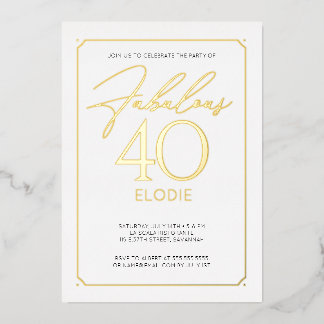Fabulous 40 Elegant 40th Birthday Foil Invitation