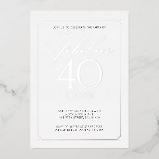 Fabulous 40 Elegant 40th Birthday Foil Invitation