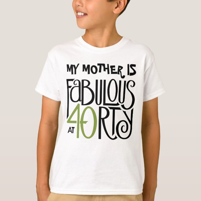 Fabulous 40 green customisable Kids T-shirt (Front)
