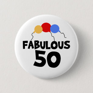 Fabulous 50 6 cm round badge