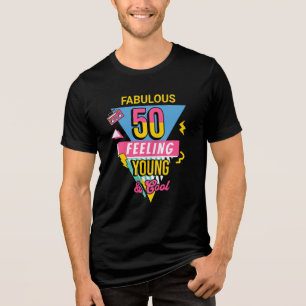 Fabulous 50 Feeling Young & Cool 50th birthday  Tri-Blend Shirt