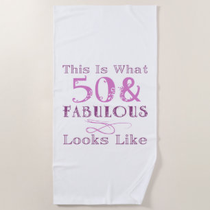 Fabulous 50th Birthday For Her Beach Towel