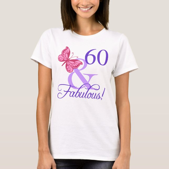 Fabulous 60th Birthday For Women T-Shirt (Front)