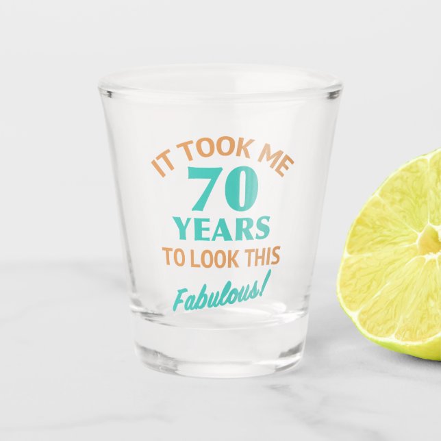 Fabulous 70th Birthday Shot Glass (Front)