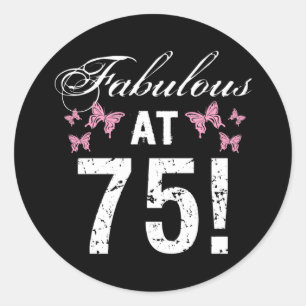 Fabulous 75th Birthday Classic Round Sticker