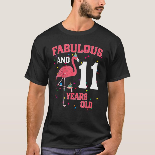 Fabulous And 11 Years Old Flamingo Pink Birthday P T-Shirt (Front)
