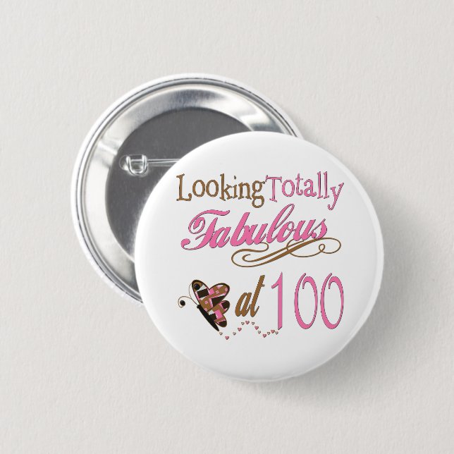Fabulous at 100 Years old 6 Cm Round Badge (Front & Back)