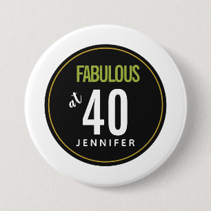 Fabulous at 40 Green template 7.5 Cm Round Badge