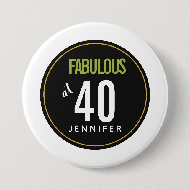 Fabulous at 40 Green template 7.5 Cm Round Badge (Front)