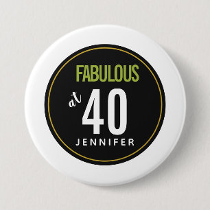 Fabulous at 40 Green template 7.5 Cm Round Badge