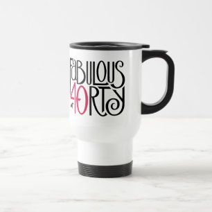 Fabulous at 40 red travel mug