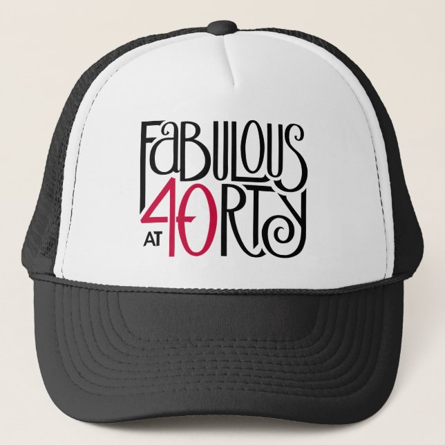 Fabulous at 40 red trucker hat (Front)
