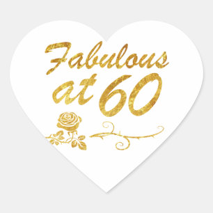 Fabulous at 60 years heart sticker