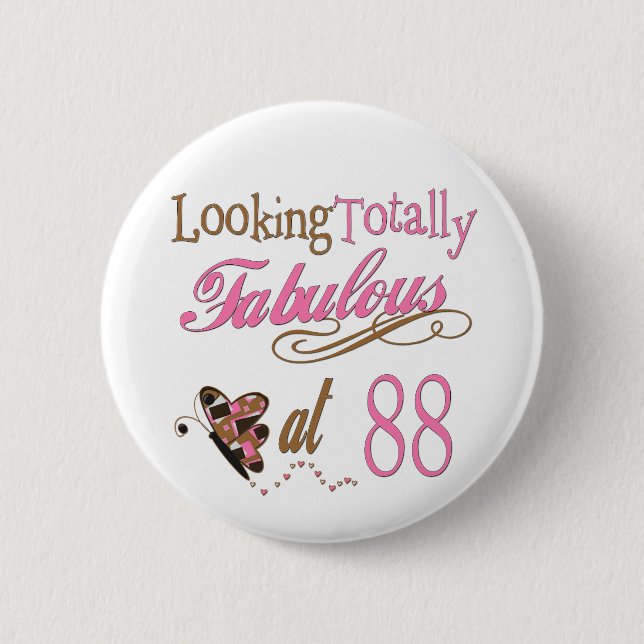 Fabulous at 88 6 cm round badge (Front)