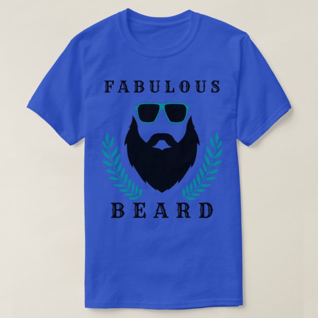fabulous beard 53 T-Shirt (Design Front)