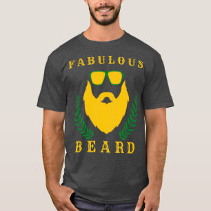 fabulous beard 54 T-Shirt