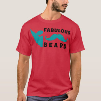 fabulous beard 55 T-Shirt