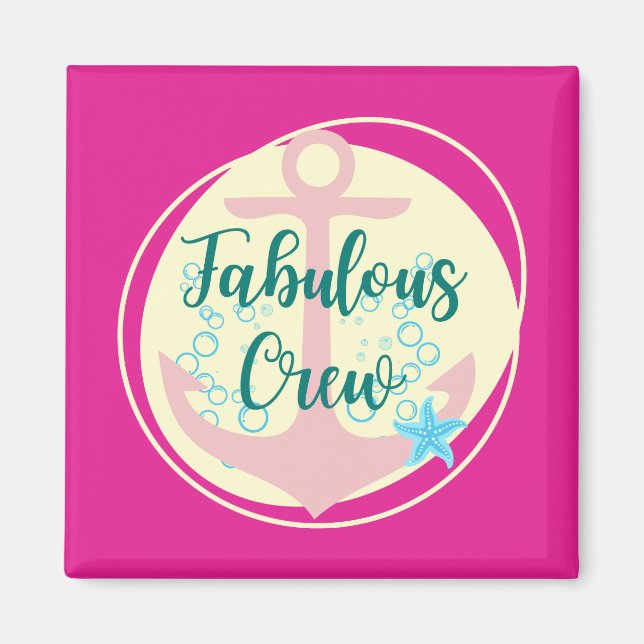 Fabulous Crew Magnet (Front)