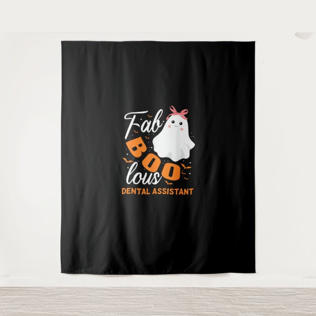 Fabulous Faboolous Dental Assistant Ghost Hallowee Tapestry (Front)