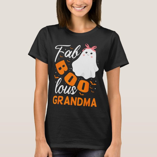 Fabulous Faboolous Grandma Ghost Halloween  T-Shirt (Front)
