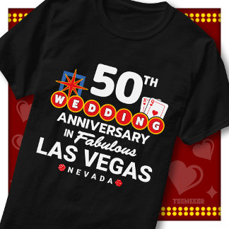 Fabulous Las Vegas 50th Anniversary Wedding Couple T-Shirt