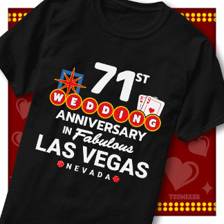 Fabulous Las Vegas 71st Anniversary Wedding Couple T-Shirt
