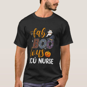 Fabulous Nurse Costume Faboolous ICU Nurse Hallowe T-Shirt