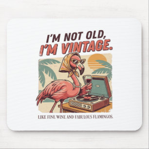 Fabulous Retro Flamingo Wine I'm Not Old I'm Vinta Mouse Mat