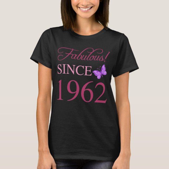 Fabulous Since 1962 T-Shirt (Front)
