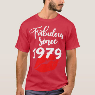 Fabulous since 1979 T-Shirt