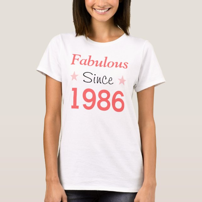 Fabulous Since 1986 T-Shirt (Front)