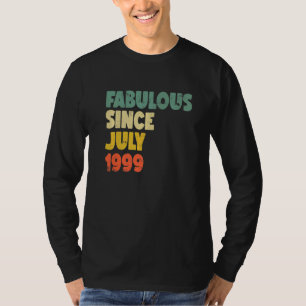 Fabulous Since July 1999 Boy Girl Man Woman Birthd T-Shirt