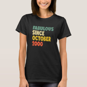 Fabulous Since October 2000 Boy Girl Man Woman Bir T-Shirt