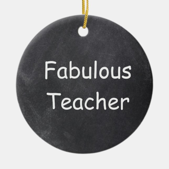 Fabulous Teacher Chalkboard Design Gift Idea Ceramic Tree Decoration (Front)