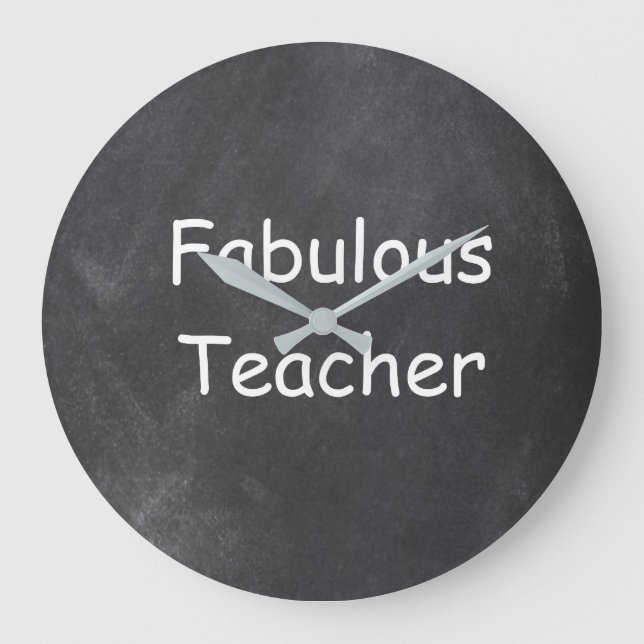 Fabulous Teacher Chalkboard Design Gift Idea Large Clock (Front)