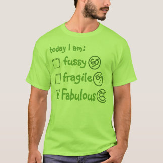FABULOUS TODAY T-Shirt