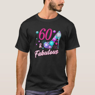 Fabulous Woman 60 Years Old Lady 60th Natal Birthd T-Shirt