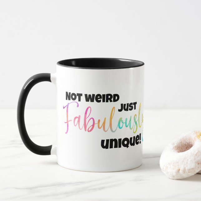 Fabulously Unique Sassy Text Design Mug (With Donut)