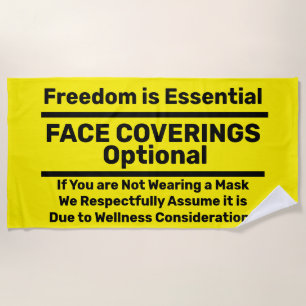 Face Coverings Optional -Medical Exempt  Beach Towel