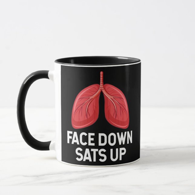 Face Down Sats Up Respiratory Therapist Lung Care Mug (Left)