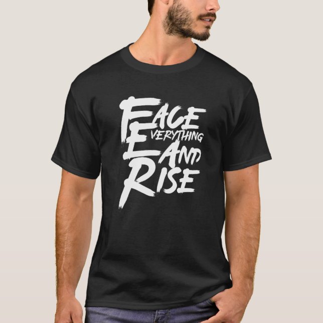 Face Everything & Rise Illustration Graphic Design T-Shirt (Front)