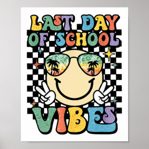 Face Last Day Of School Vibes Gles Tropical Summer Poster