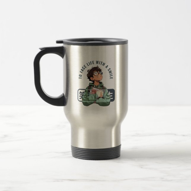 Face life with a smile |  travel mug (Left)