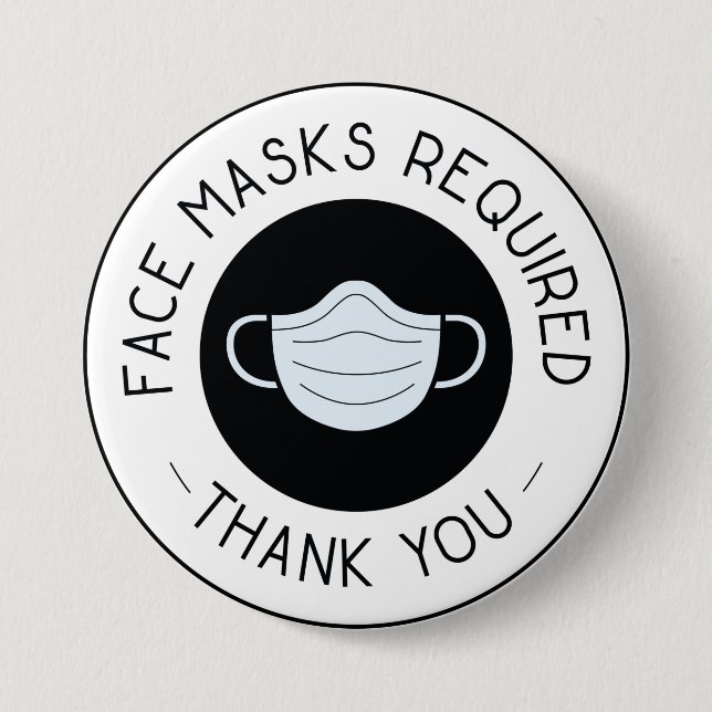 Face Mask Required 7.5 Cm Round Badge (Front)
