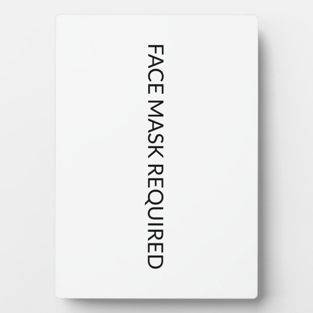 Face Mask Required black and white simple sign Plaque (Front)