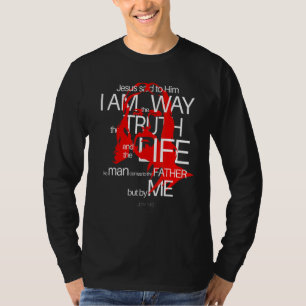 Face Of Jesus The Way Truth Life John 146 Amazing T-Shirt