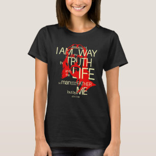 Face Of Jesus The Way Truth Life John 146 Amazing T-Shirt