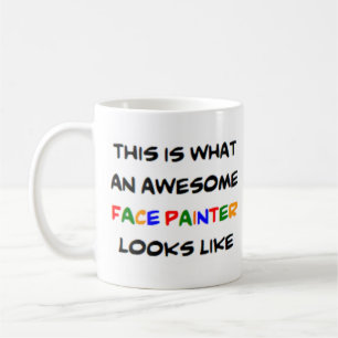 face painter, awesome coffee mug